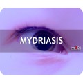 Mydriasis