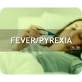 Fever/Pyrexia